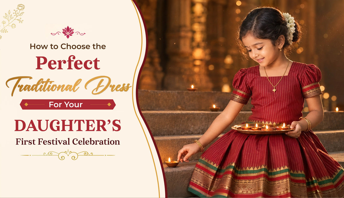 How to Choose the Perfect Traditional Dress for Your Daughter's First Festival Celebration